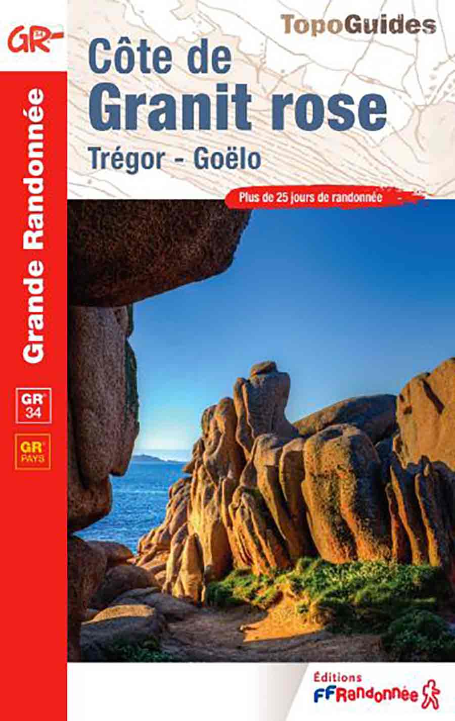 Topoguide FFRandonn&eacute;e GR 34 - C&ocirc;te de granit rose