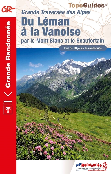 opoguide FFRandonnée GR5 - Grande Traversée des Alpes Du Léman à la Vanoise