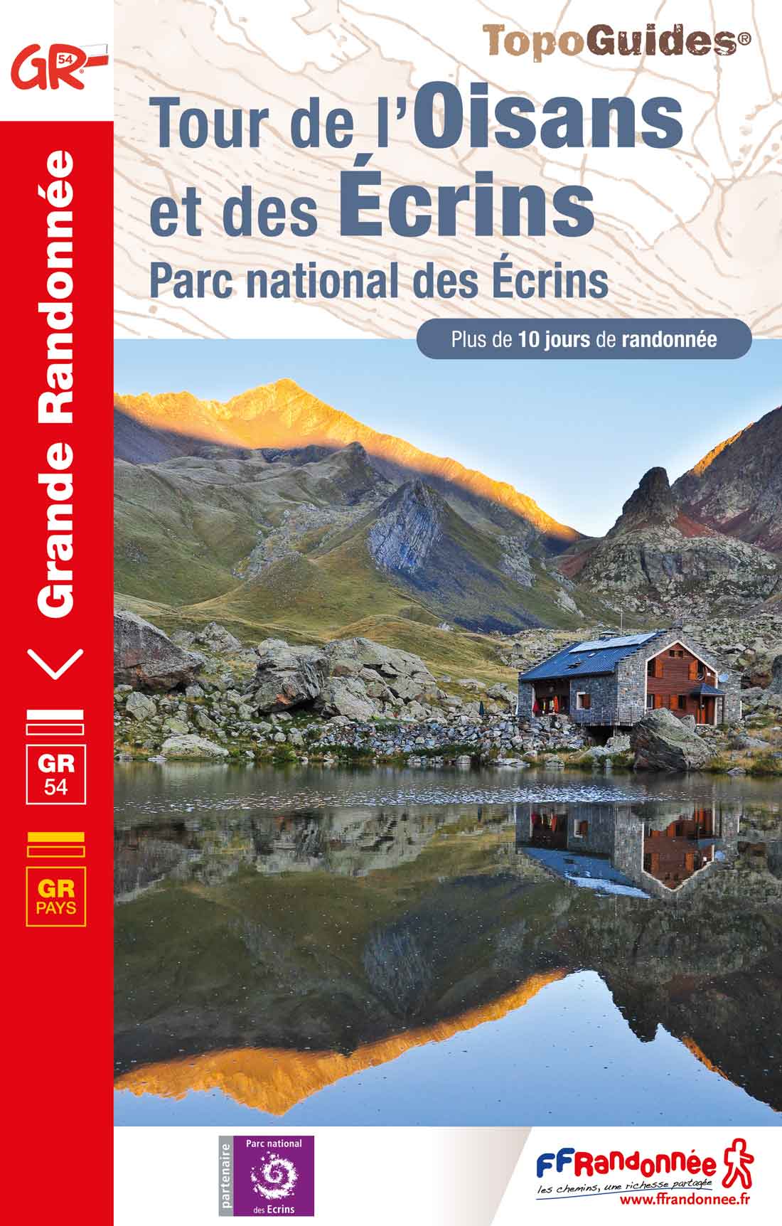 Topoguide FFRandonnée GR 54 - Tour de l'Oisans et des Écrins