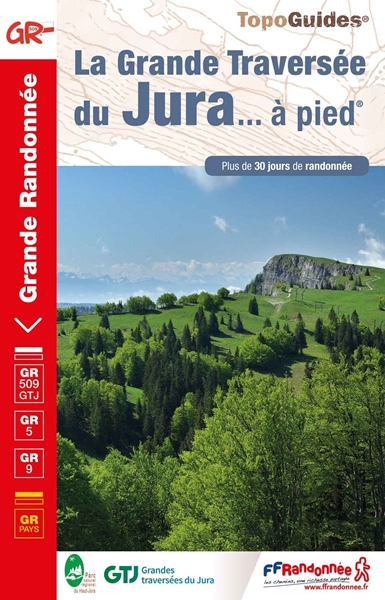 Topoguide du GR509- la Grande Traversée du Jura- FFRandonnée