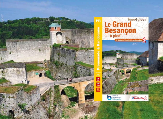 Le Grand Besançon à pied » : 29 circuits pour découvrir le territoire à pied